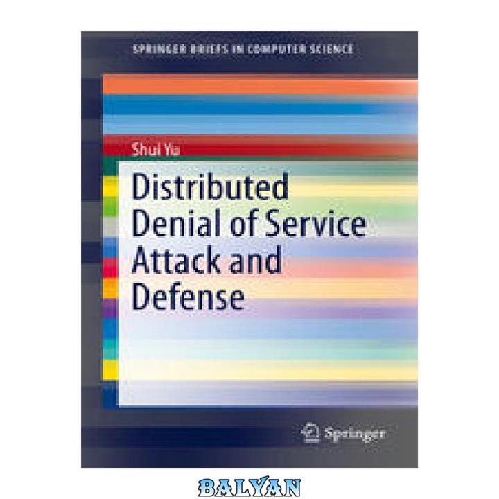 دانلود کتاب Distributed Denial of Service Attack and Defense